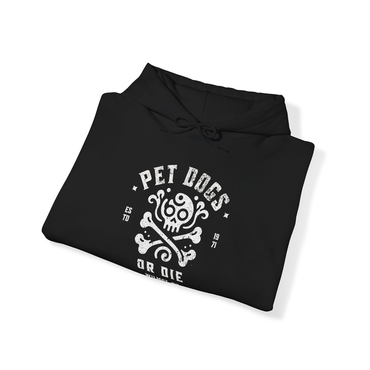 Pet Dogs Or Die Hoodie