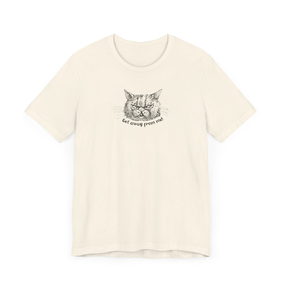 Get Away From Me Cat Tee