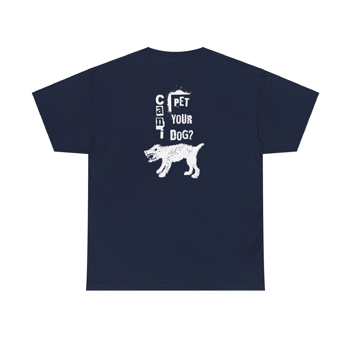 CAN I PET YOUR GRUMPY DOG Tee