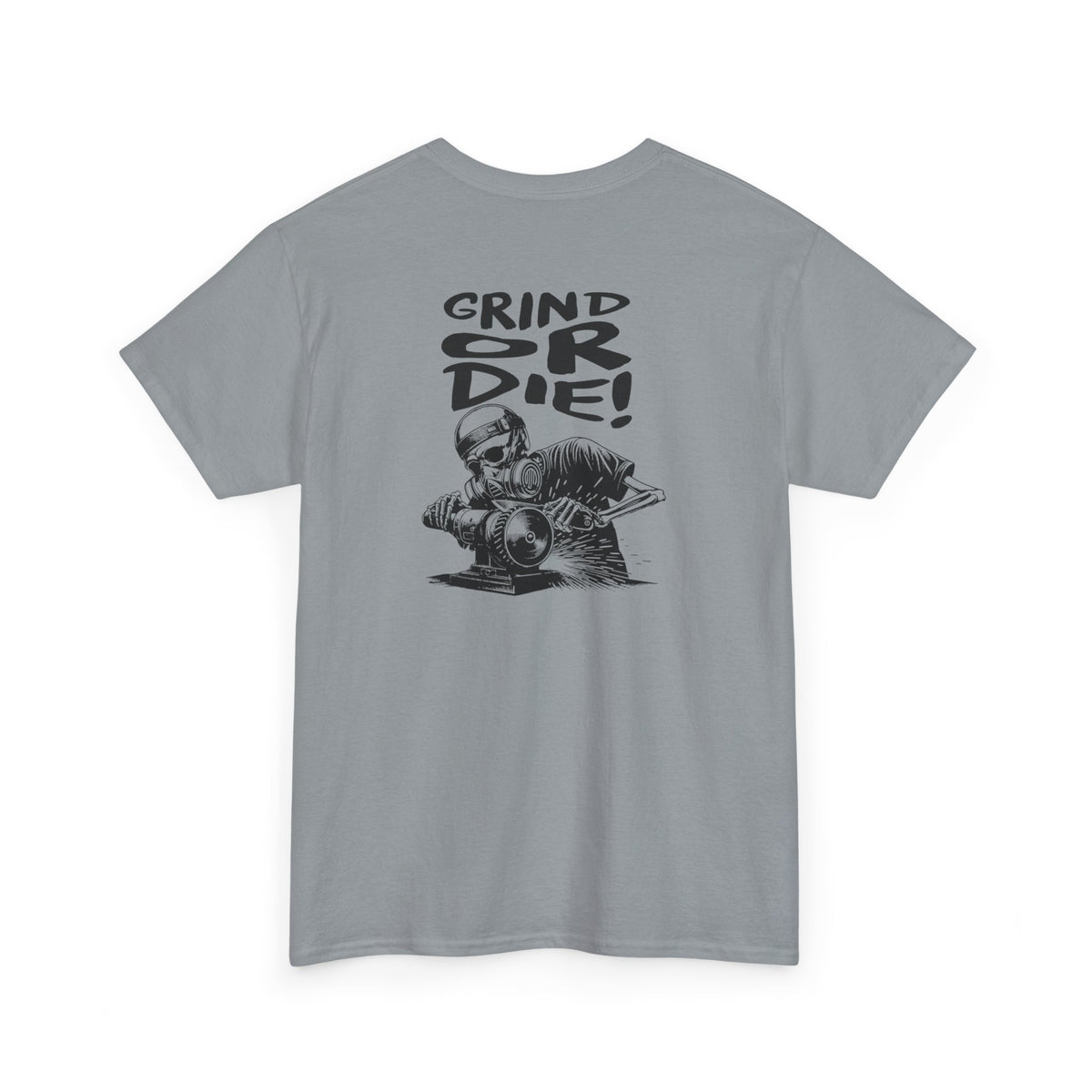 Grind Or Die Tee