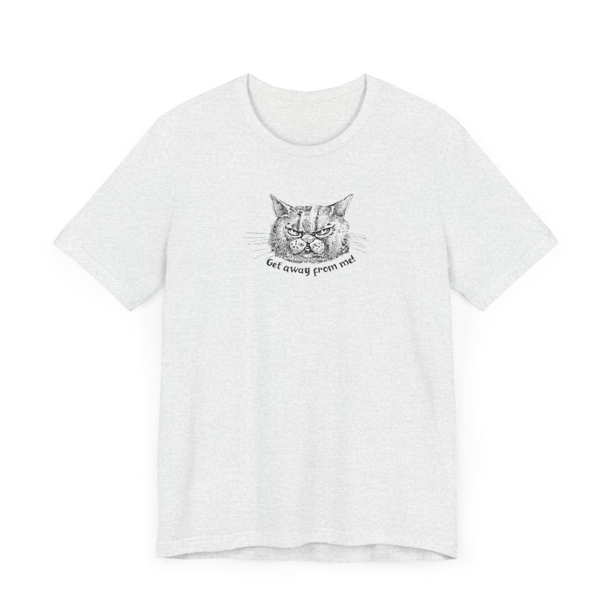 Get Away From Me Cat Tee