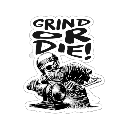 Grind Or Die Stickers