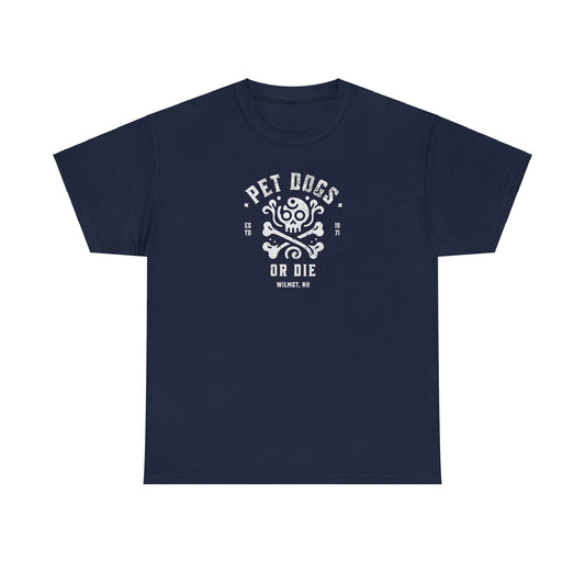 PET DOGS OR DIE Simple Version Unisex Heavy Cotton Tee