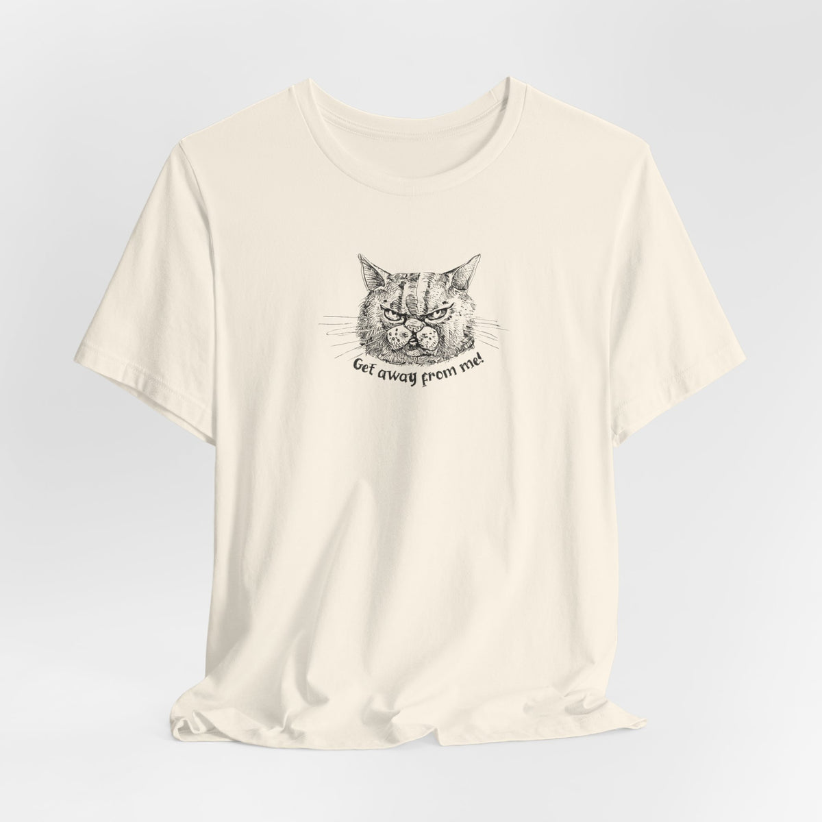 Get Away From Me Cat Tee