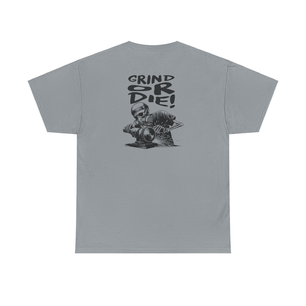 Grind Or Die Tee