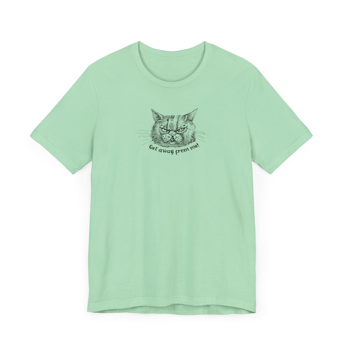 Get Away From Me Cat Tee