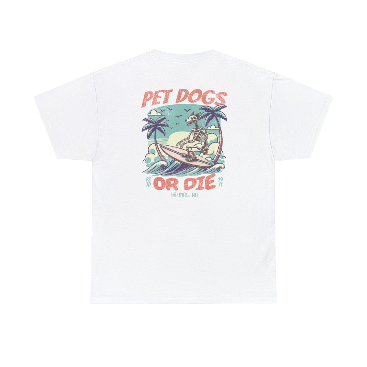 Pet Dogs Or Die Surf Tee