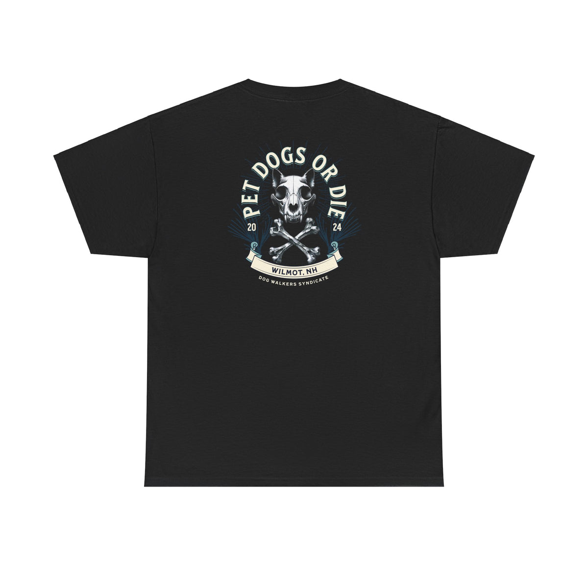 Pet Dogs Or  Die Tee, Dog Walkers Syndicate