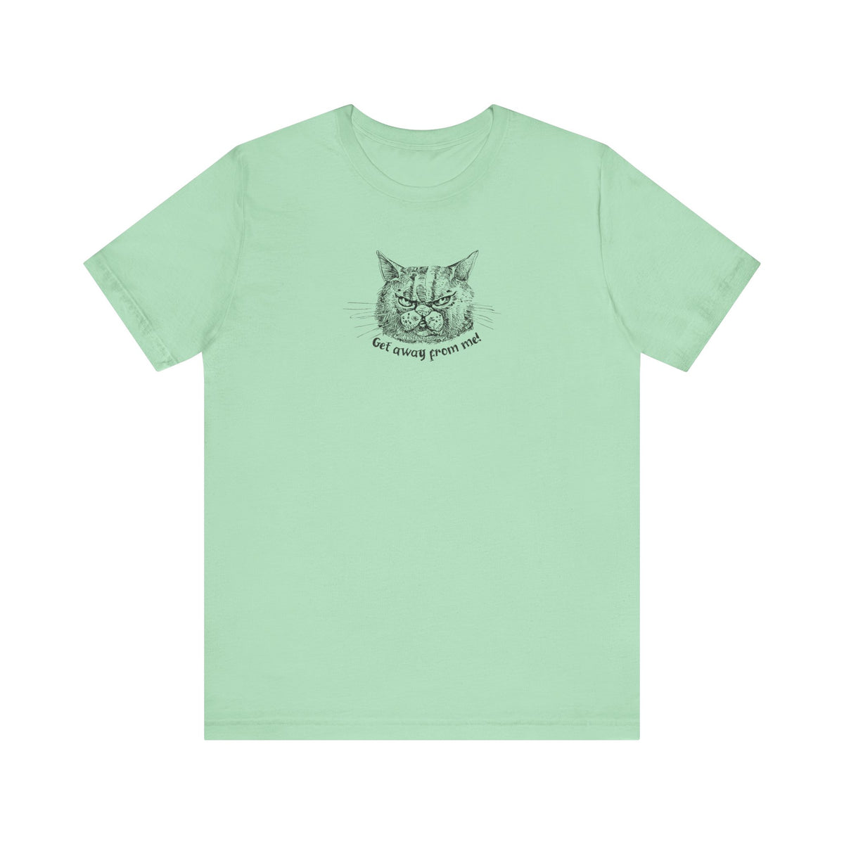 Get Away From Me Cat Tee