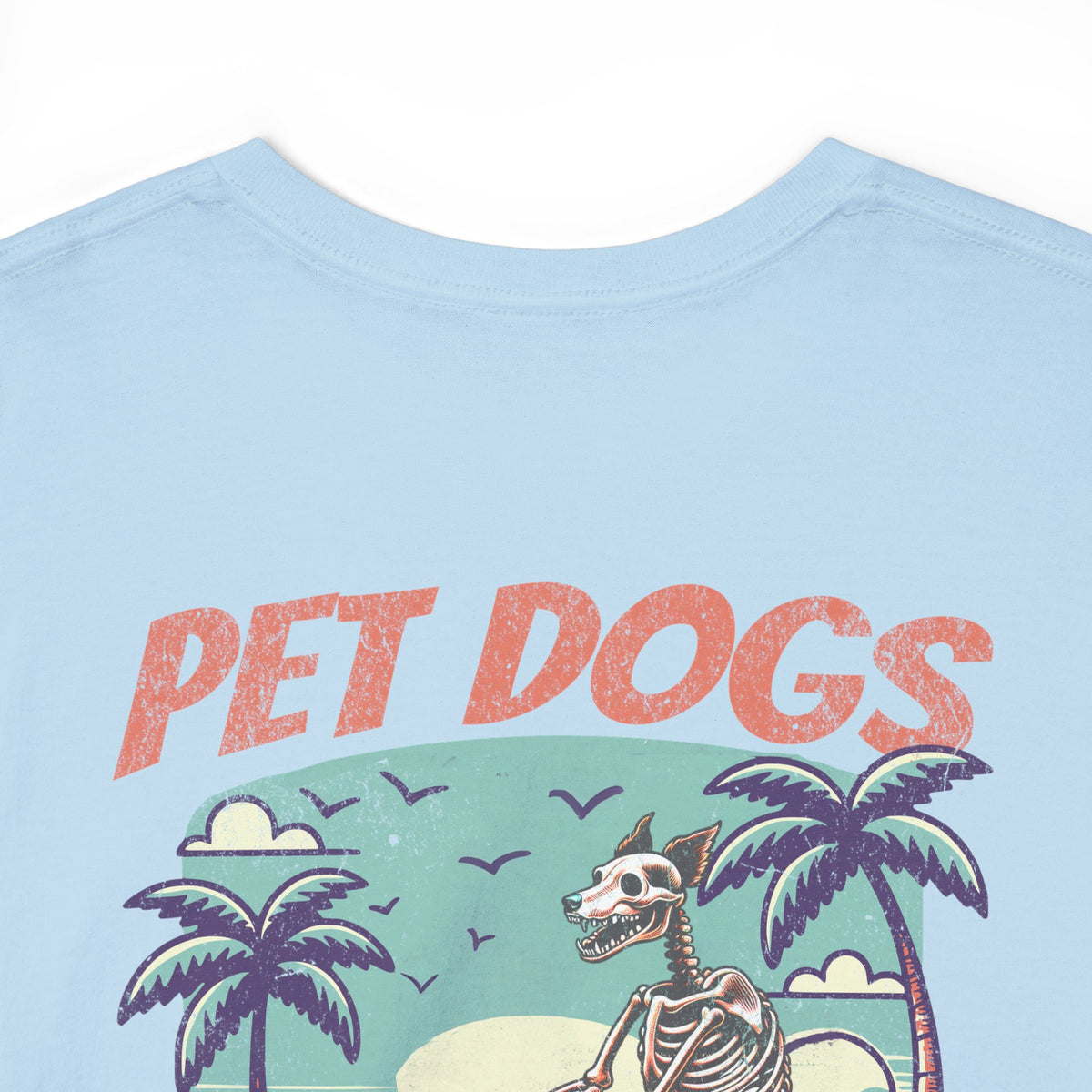 Pet Dogs Or Die Surf Tee