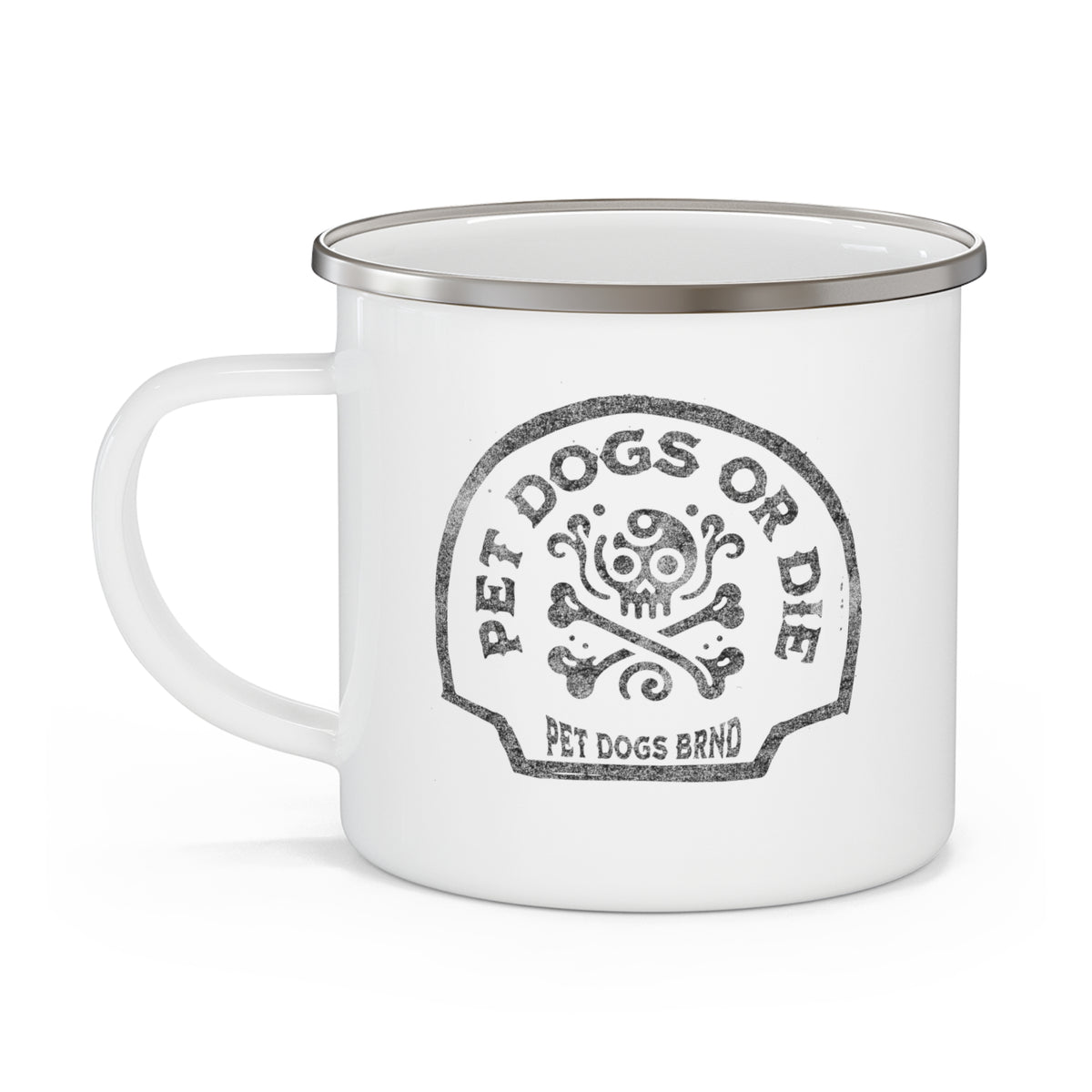 PETS DOGS OR DIE Enamel Camping Mug