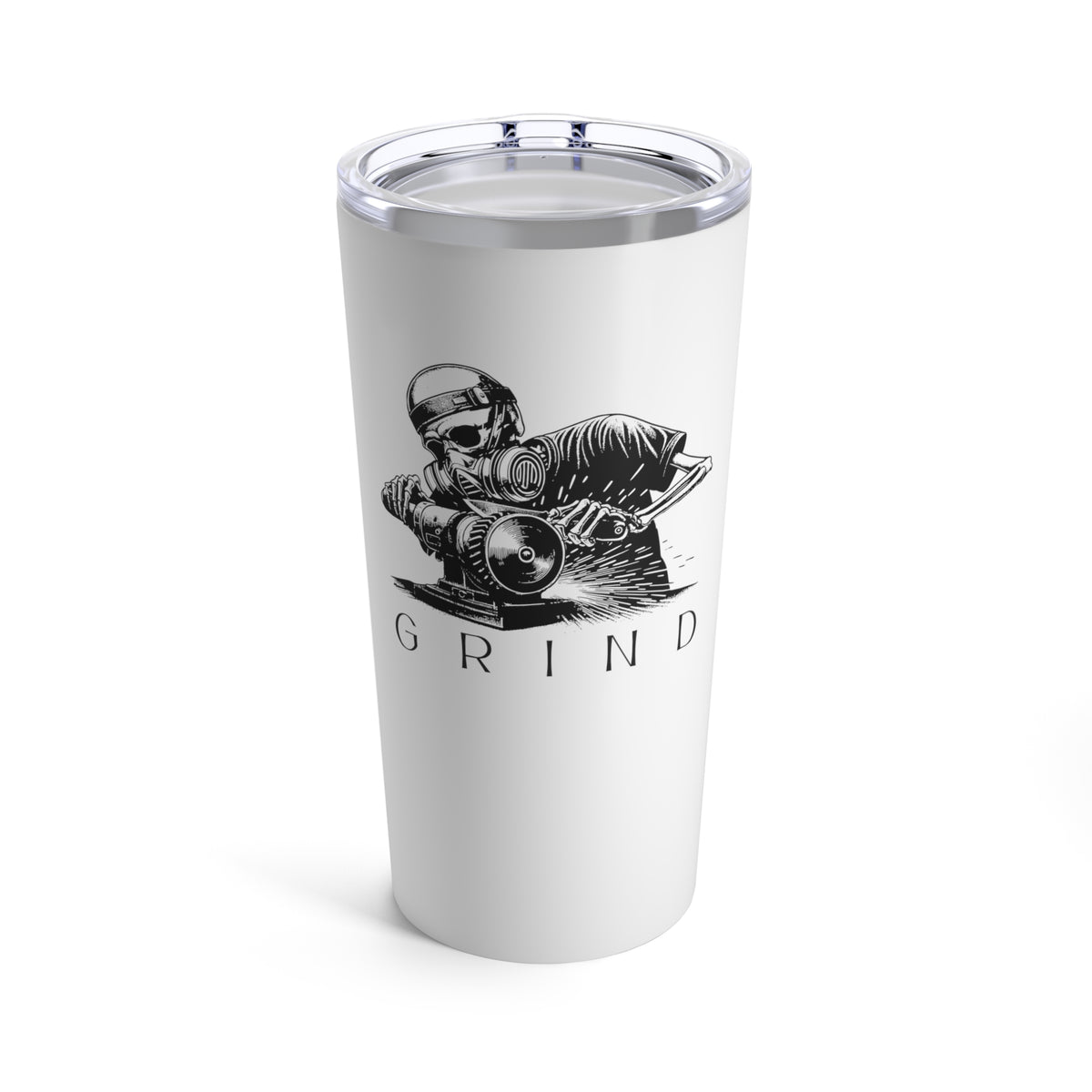 Grind Or Die Tumbler 20oz