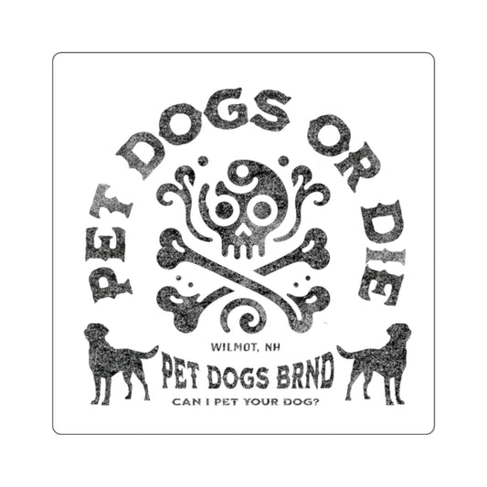 PET DOGS OR DIE Square Stickers