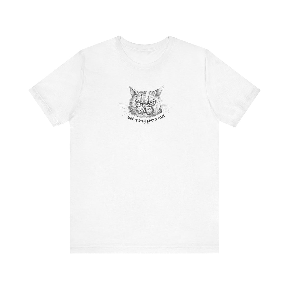 Get Away From Me Cat Tee