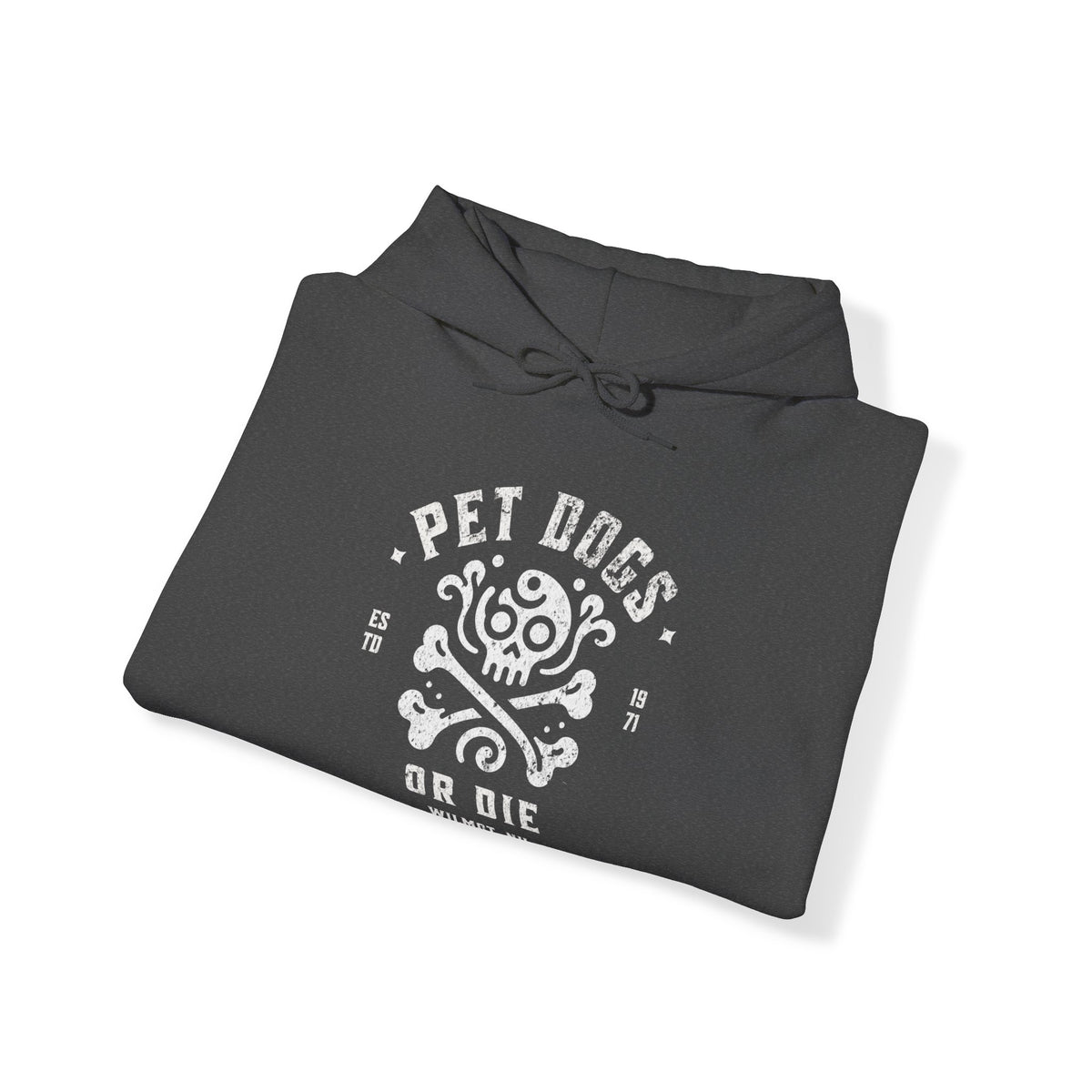 Pet Dogs Or Die Hoodie